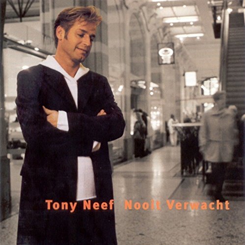 Tony Neef - Nooit verwacht Music