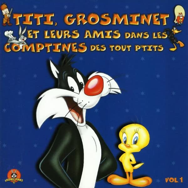 Titi, Grosminet et leurs amis dans les comptines des tout p'tits cd