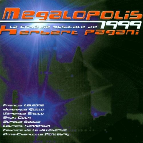 Megalopolis 1999 : La Comédie musicale de Herbert Pagani cd