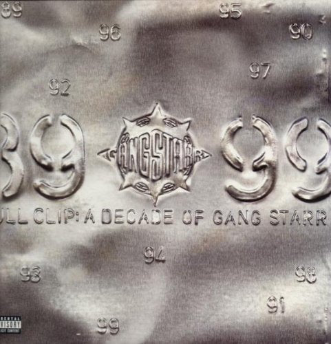 Full Clip: a Decade of Gang Starr Pop