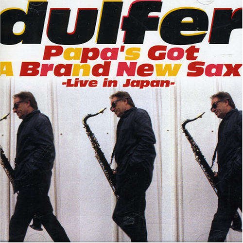 Papa S Got a Brand New Sax/Live in cd