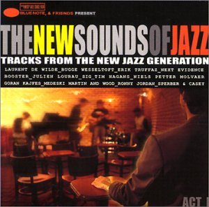 Blue Note & Friends Present The New Sounds of Jazz - Tracks From The New Jazz Generation Jazz