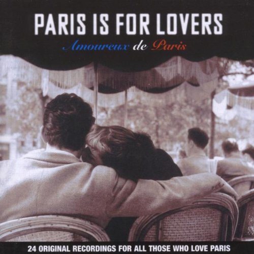 Paris Is for Lovers/Amoureux de Paris Music