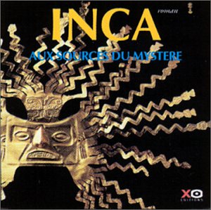 Product Image: Inca: Aux Sources Du Mystere