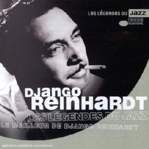 Le Meilleur de Django Reinhardt (Les Légendes du Jazz) cd