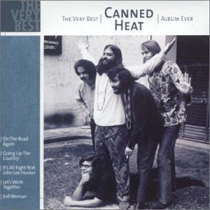 The Very Best Canned Heat Album Eve Pop