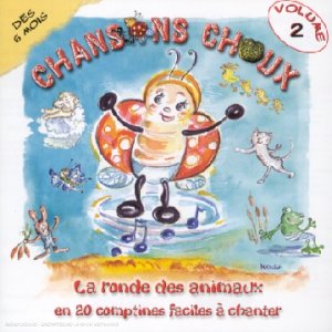 Chansons Choux Volume 2 : La Ronde des Animaux cd