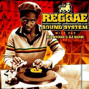 Reggae Sound System Mixé par DJ Stickee & DJ SamK cd