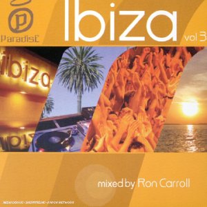 Paradise Ibiza Vol 3 (Mixed By Ron Carroll) Dance & Electronic