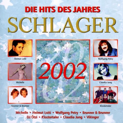 Die Hits des Jahres - Schlager 2002 Pop