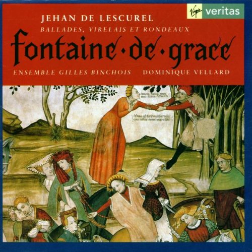 Jehan de Lescurel - Fontaine de Grace (Ballades, virelais et rondeaux) Classical