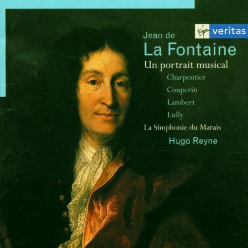 Un portrait musical (Briefe, Fabeln, Texte über Musik und Opernlibretti von La Fontaine) Classical