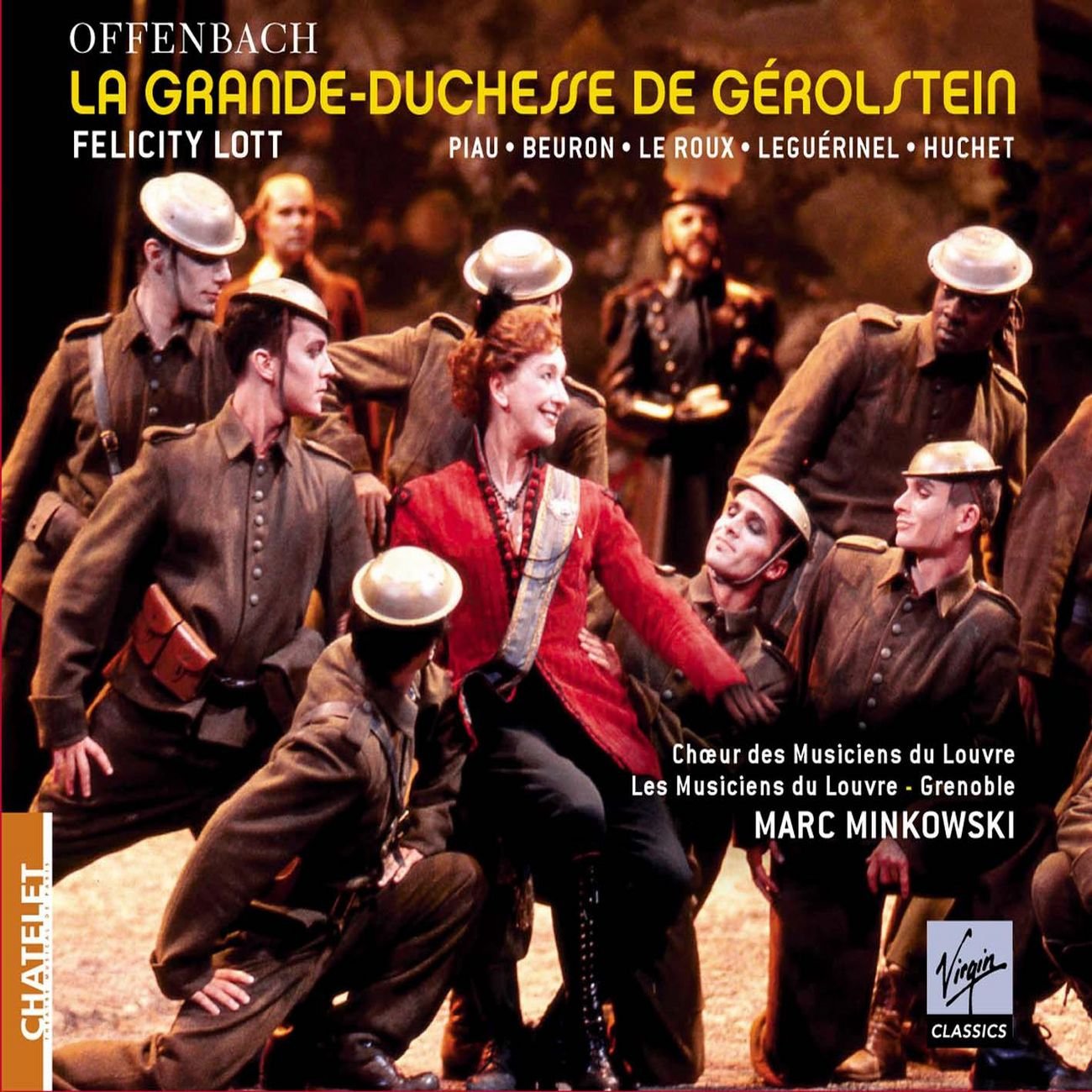 Offenbach - La Grande-Duchesse de Gérolstein / Lott · Piau · Beuron · Le Roux · Leguérinel · Huchet · Les Musiciens du Louvre-Grenoble · Minkowski Classical