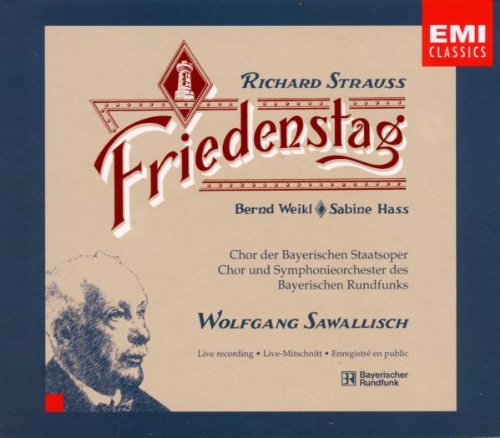 Strauss - Friedenstag / Weikl, Hass, Chor und Symphinieorchester des Bayerischen Rundfunks, Sawallisch Classical