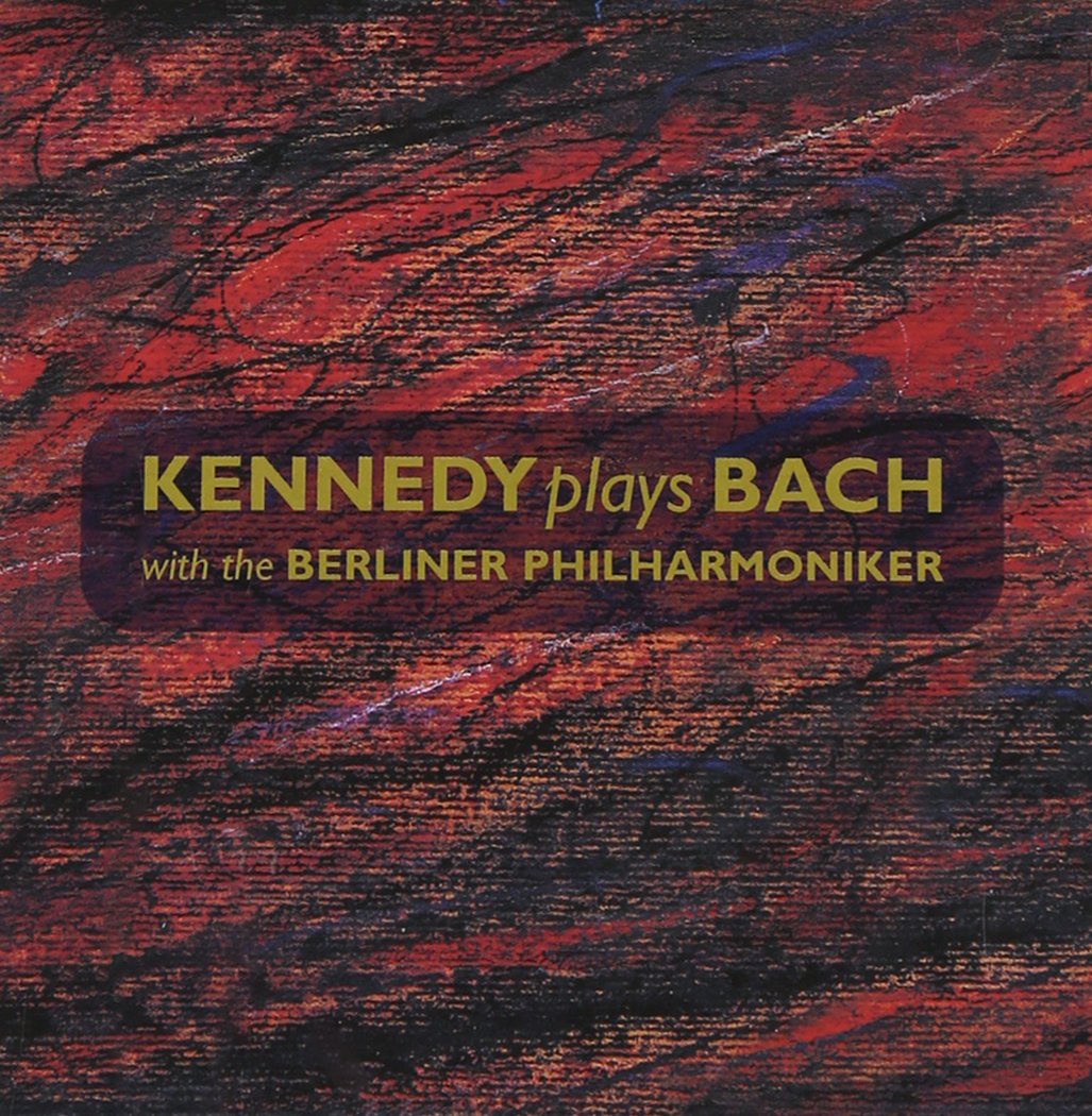 Kennedy plays Bach with the Berliner Philharmoniker Classical