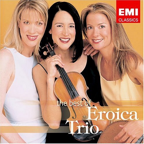 Best of the Eroica Trio Classical