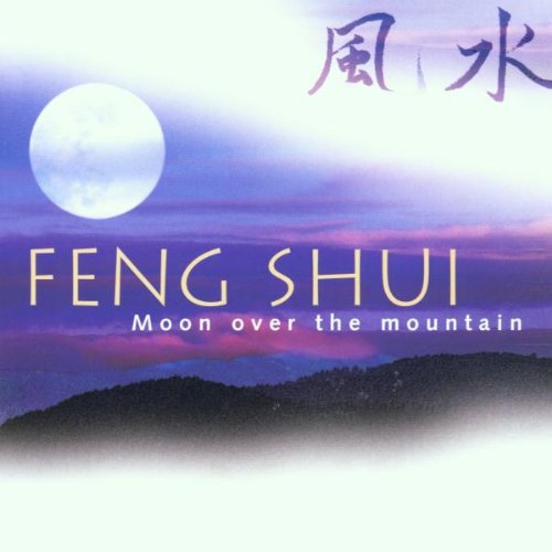 Feng Shui-Moon Over the Mounta Music