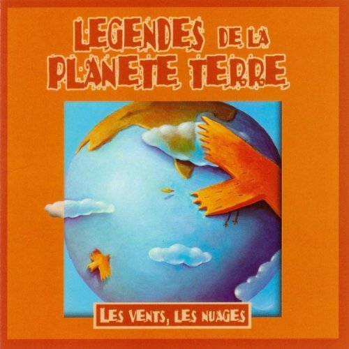 Légendes De La Planète Terre - Les Vents, Les Nuage Music for Children