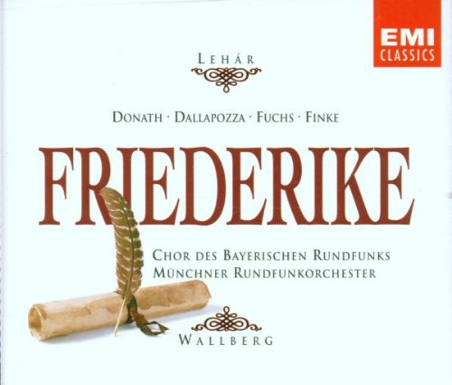 Lehar: Friederike (Gesamtaufnahme) (Aufnahme München 1980) Classical