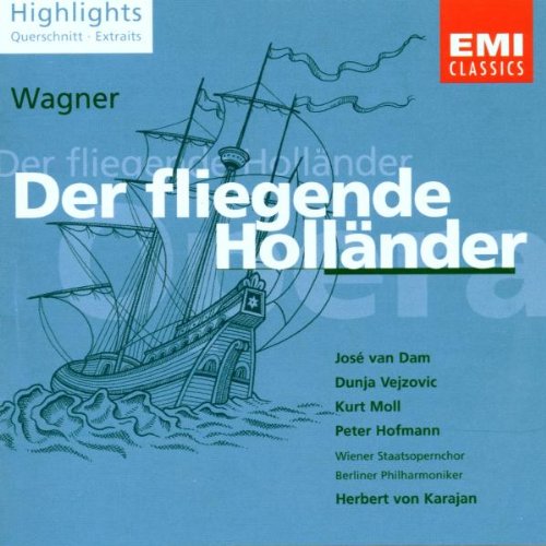 Wagner: Der fliegender Holländer (Highlights) (Aufnahme Berlin/Salzburg 1982/1983) Classical