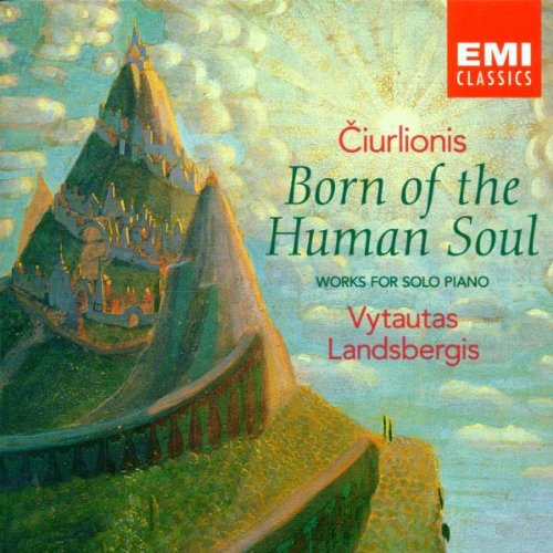 Born Of The Human Soul (Klavierwerke) Classical