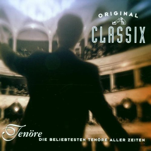 Die Beliebtesten Tenöre aller Zeite Classical