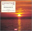 Unforgettable Romantic Classics Classical
