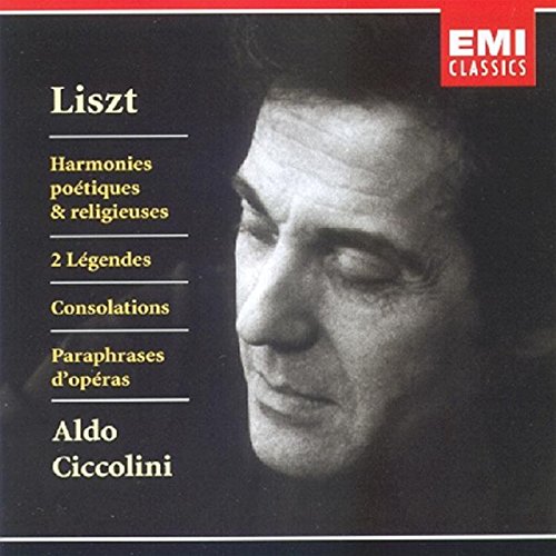 Harmonies Poetiques & Religieuses;2 Legendes;Consolations;Paraphrases D'Operas Classical