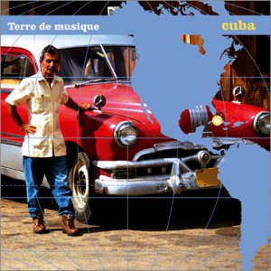 Terre de musique - Cuba cd