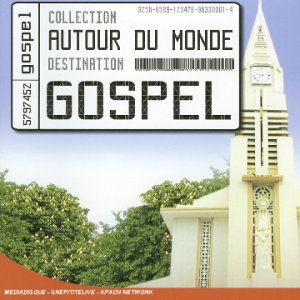 Autour du Monde-Gospel World Music
