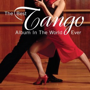 Best Tango Album in the World Ever cd