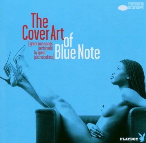 Playboy präs. The Cover Art of Blue Note (great pop songs performed by great jazz vocalists) Jazz
