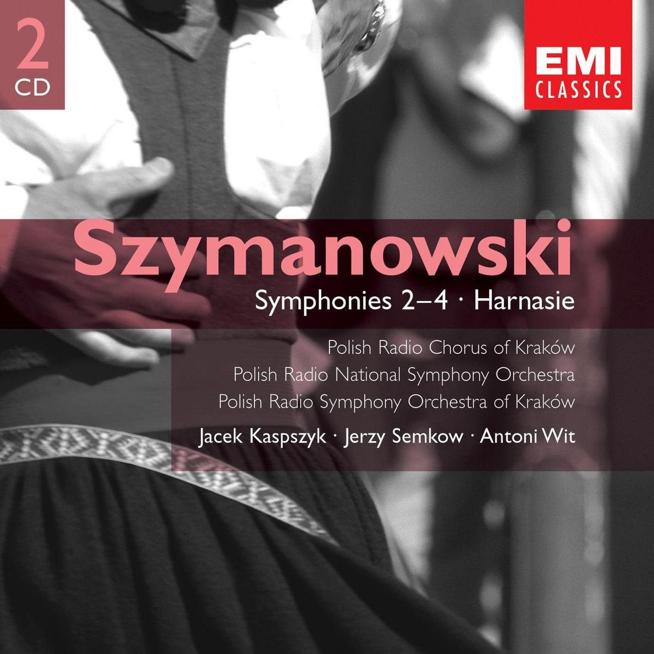 Szymanowski:Symphonies Nos. 2-4; Harnasie, etc Classical