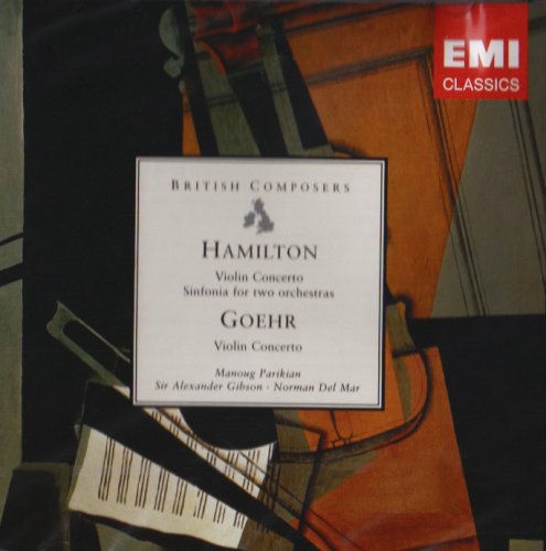 Alexander Goehr: Violin Concerto (op. 13) / Iain Hamilton: Violin Concerto (op. 15) Classical