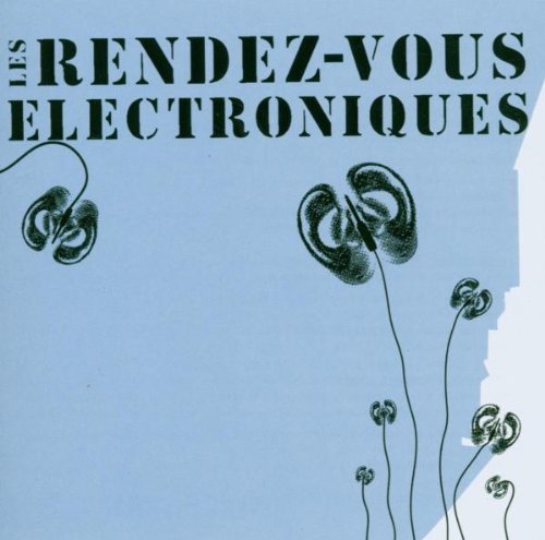 Product Image: Les Rendez-Vous Electroniques