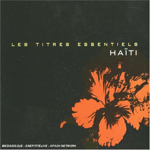 Haiti:les Titres Essentiels World Music