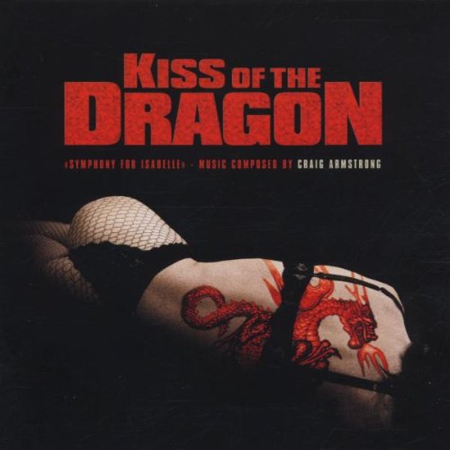 Kiss of the Dragon-Score Soundtracks & Musicals