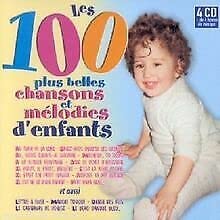 Les 100 Plus Belles Chansons pour E Children & Young People Audio Books