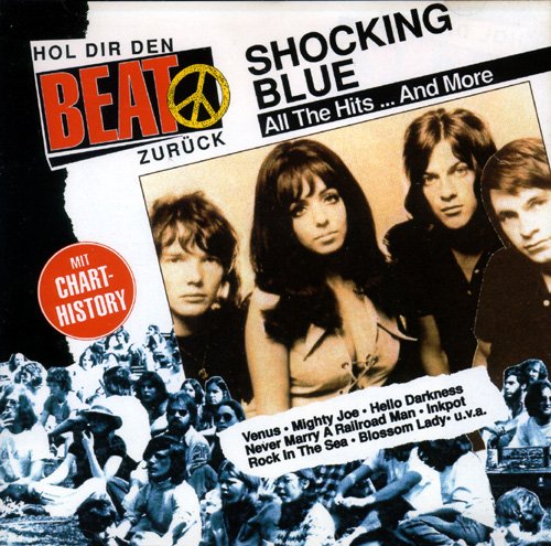 Shocking Blue. All The Hits...And More Music