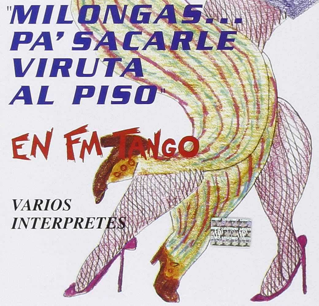 Milongas..Pa`Sacarle Viruta World Music