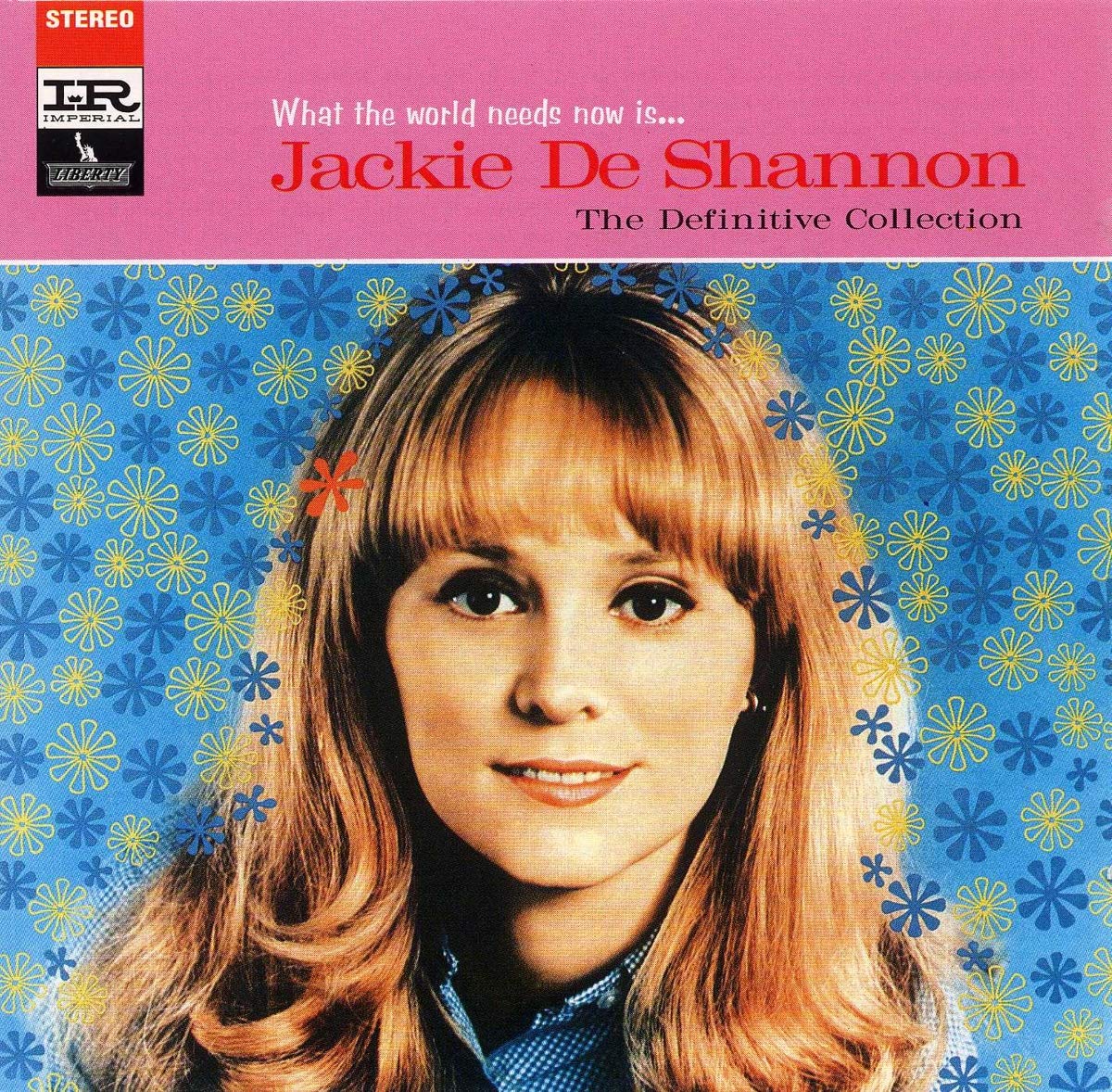 What the World Needs Now Is - The Definitive Collection Country & Folk