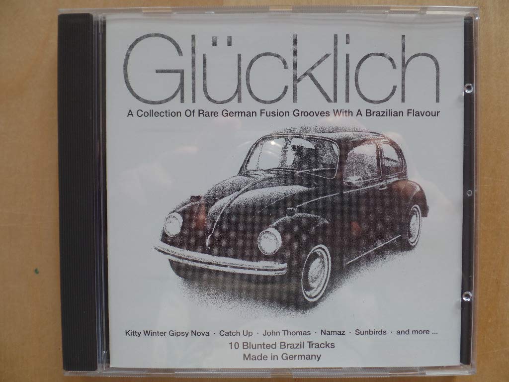 Glücklich - A collection of rare german fusion grooves... Music