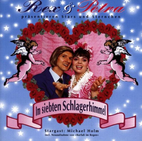Rex & Petra präsentieren Stars und Sternchen im siebten Schlagerhimmel Pop