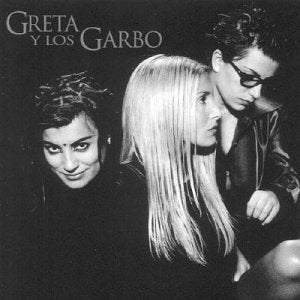 Greta Y Los Garbo Pop