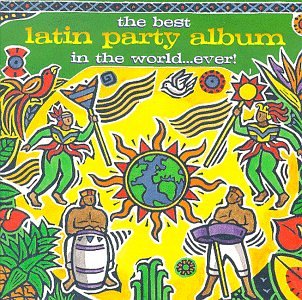Best Latin Party Album In The World Dance & Electronic