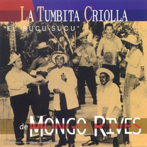 La Tumbina Criolla De Mongo Rives cd