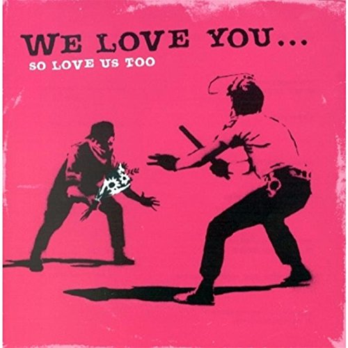 We Love You...So Love Us Alternative & Indie
