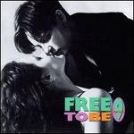 Product Image: Free to Be 9