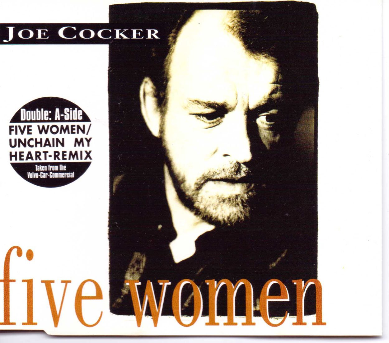 Five woman (plus 'Unchain my heart ', 'Two wrongs ') Music