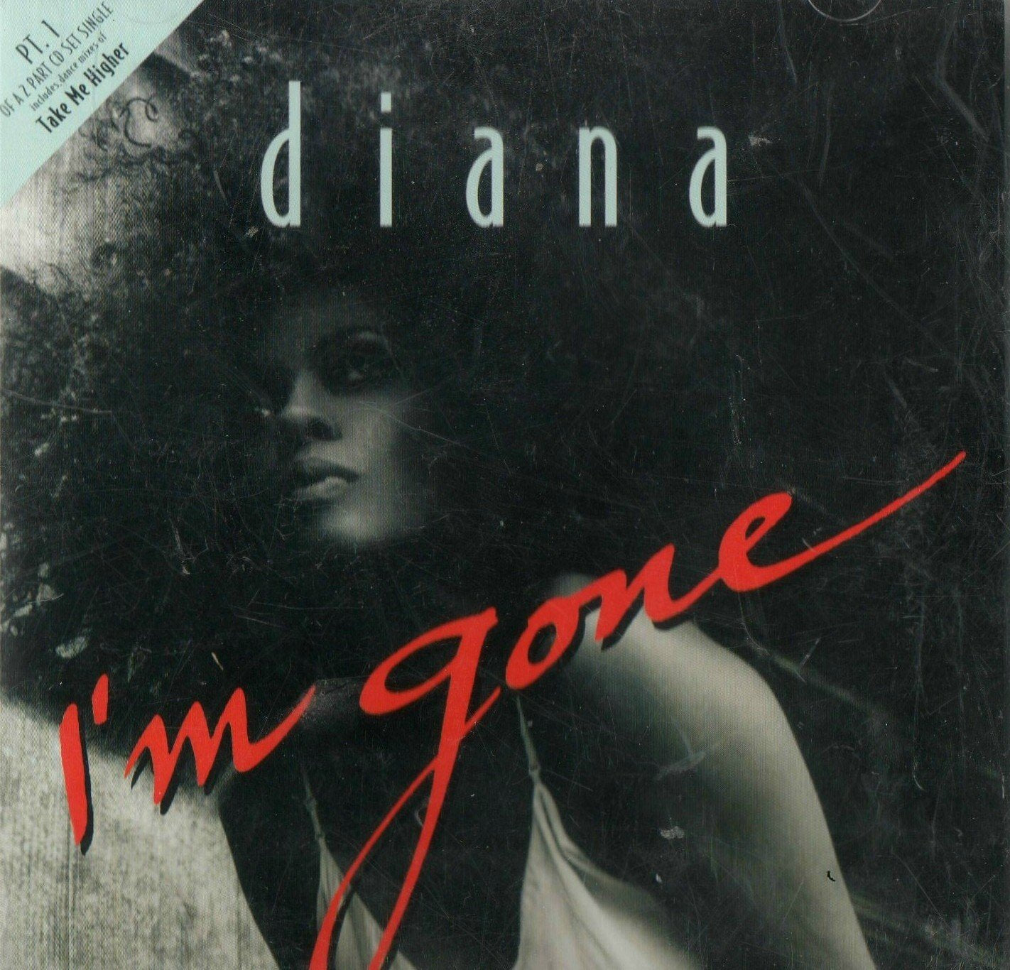 I'm gone (CD1, incl. 3 versions of 'Take me higher', 1995) Funk, R&B & Soul